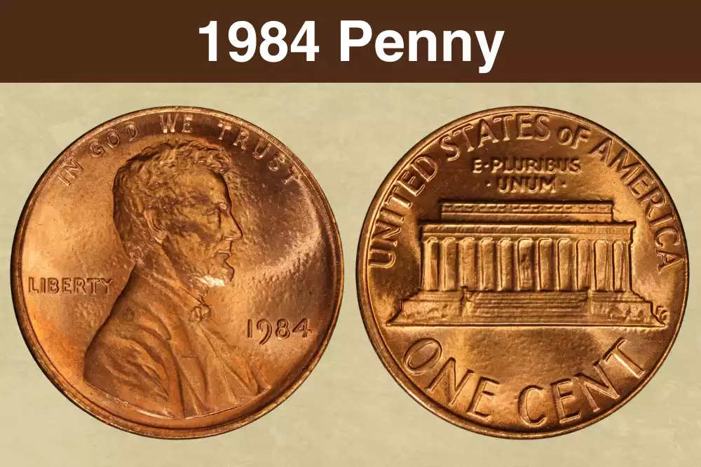 1984 Lincoln Memorial penny obverse and reverse showing Lincoln's portrait and the Lincoln Memorial design